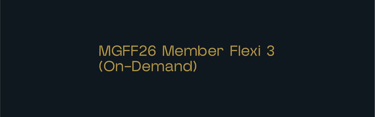 MGFF26 Member Flexi 3 (On-Demand)